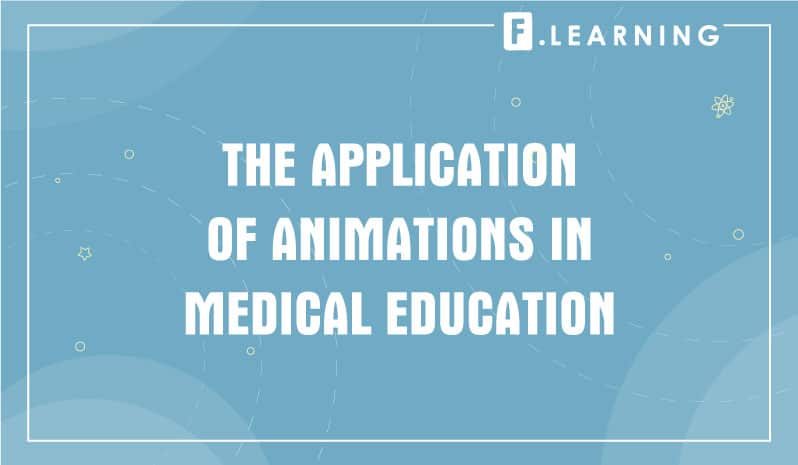 The Application of Animations in Medical Education