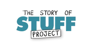 Story of Stuff Story of Stuff